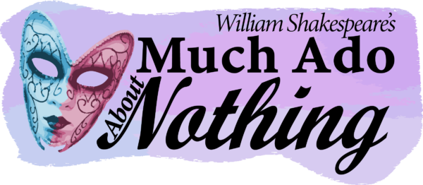 William Shakespeare's Much Ado About Nothing
